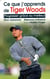 Ce que j'apprends de Tiger Woods