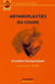 Arthroplasties du coude - actualités thérapeutiques