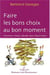 Faire les bons choix au bon moment : Discerner, choisir, décider dans l'Esprit Saint