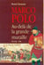 Marco Polo, t.II : Au delà de la grande muraille