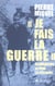 "je fais la guerre" - clémenceau, le père de la victoire