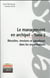 Le management en archipel Tome 2 - réussites tensions et paradoxes dans les organisations
