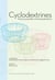 Cyclodextrines : histoire, propriétés, chimie & applications