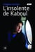 L'insolente de Kaboul