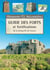 Guide des forts et fortifications de la presqu'île de Crozon