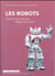 Les robots - objets scientifiques, objets de droits