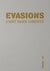 Évasions - l'art sans liberté