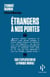 Des étrangers à nos portes