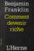 Comment devenir riche ?