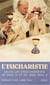 L'eucharistie selon les enseignements de Paul VI et de Jean-Paul II