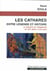 Les cathares : Entre légende et histoire - La mémoire de l'albigéisme du XIXe siècle à nos jours