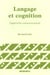 Langage et cognition, l'approche connexionniste