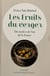 Les fruits du berger : du nord et de l'est de la france