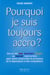 Pourquoi je suis toujours accro ?
