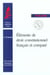 Éléments de droit constitutionnel français et comparé