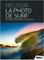 Réussir la photo de surf