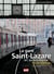 La gare Saint Lazare et sa banlieue... 150 ans d'histoire