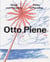 Otto Piene : Paths to paradise
