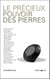 Le précieux pouvoir des pierres