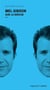 Mel Gibson sur la brèche