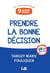 9 jours pour prendre la bonne décision