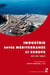 Industrie entre Méditerranée et Europe XIXe-XXIe