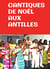 Cantiques de Noël aux Antilles