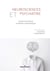 Neurosciences et psychiatrie - progrès scientifiques et réflexions philosophiques