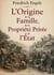 L'Origine de la Famille, de la Propriété Privée et de l'État
