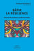 Bâtir la résilience - manuel de pratiques professionnelles