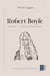 Robert Boyle : biographique et anthologie philosophique