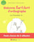 Histoires farfelues d'orthographe : le chevalier A - cycle 3