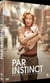 Par instinct