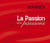 La passion des passions