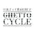 Ghetto Cycle 2025