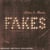Fakes