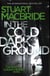 IN THE COLD DARK GROUND