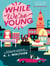 While we're young