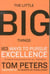 The Little Big Things - 163 Ways to Pursue Excellence