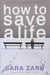 How to save a life