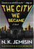 The City We Became