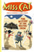 Miss cat: the mystery of the melting snow /anglais