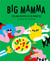 Big mamma italian recipes in 30 minutes