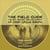 The field guide : the art, history & philosophy of crop circle making