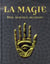 La magie, une science occulte