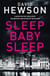 SLEEP BABY SLEEP - DETECTIVE PIETER VOS 4