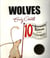 WOLVES - 10TH ANNIVERSARY EDITION