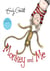 MONKEY AND ME