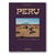 Peru: An odyssey across a time-honored land