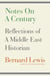 Notes on a century - reflections of middle east history